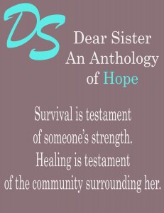 Call For Submissions: Dear Sister: Letters to Survivors of Sexual Violence